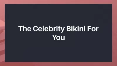 The Celebrity Bikini For You : The Celebrity Bikini For You