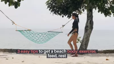 3 easy tips to get a beach body: exercise, feed, rest : 3 easy tips to get a beach body: exercise, feed, rest