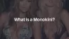 What is a Monokini?